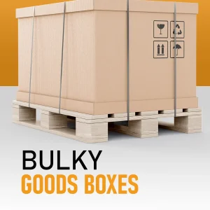 Bulky Goods Boxes